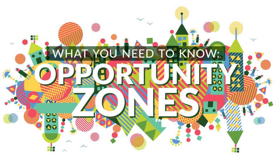 Opportunity Zones and Tax Benefits